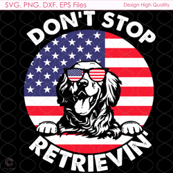 Dont Stop America Flag Svg, 4th Of July, American Dog Svg, American Flag Svg, Li
