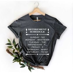 Retirement Schedule Shirt, Funny Retirement shirt, Retired Grandpa, Retired t-shirt, Retired gift, Gift for retired, Ret