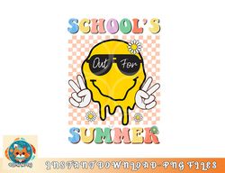 Last Day Of School Schools Out For Summer Teacher png, digital download copy