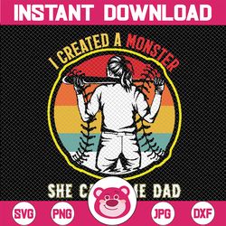 Mens I Created A Monster She Call Me Dad Softball Baseball Lover Svg, Baseball Dad, Father's Day Svg, Dad Sublimation De