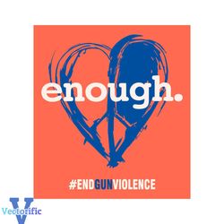 Peace And Love Symbol Anti Gun Enough End Gun Violence SVG