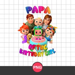 Papa Of The Birthday Girl Png, Cocomelon Birthday Girl Png, Cocomelon Fanily Png, Cocomelon Png Digital File