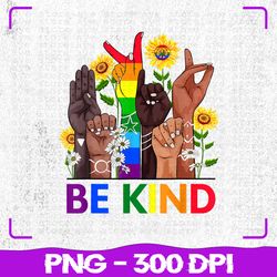 Be Kind Sign Language Png, Hand Talking LGBTQ Png, Gay Les Pride ASL Png, LGBT Png, Sublimation, PNG Files, Sublimation