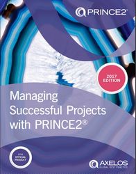 PRINCE2 Managing Successful Projects With Prince2 Crib 2017 Edition