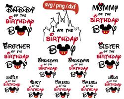 Daddy Of The Birthday Boy svg, I am the Birthday Boy svg,  Birthday svg Bundle,  Birthday Boy Family svg, Mickey Half