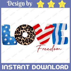 Love Freedom Png, 4th of July Png, Red White Blue Png, Patriotic Png, Independence Day Png