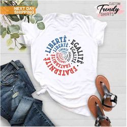 Bastille Day T-shirt, Liberty Equality Fraternity Shirt, French Gift, French Pride Shirt, 14th July Shirt, France Shirt,