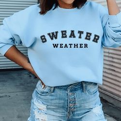 Sweater Weather Shirt, Sweater Weather Cut File, F