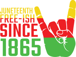 Juneteenth free ish since 1865,Juneteenth sublimation png, Free ish, Black History svg png, juneteenth is my independenn