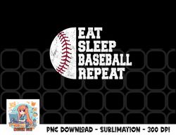 Eat Sleep Baseball Repeat Baseball Player Funny Baseball png, digital download copy
