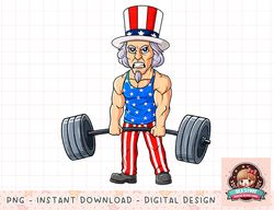4th Of July Uncle Sam Weightlifting Funny Deadlift Fitness png, instant download, digital print
