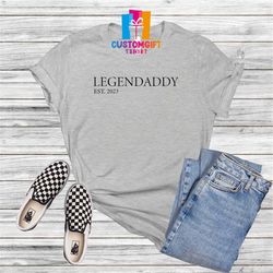 Legendaddy T-shirt, Fathers Day, Funny Dad Shirt, Daddy Shirt, Best Dad Ever, Father Shirt, Husband Gift, New Dad, Super