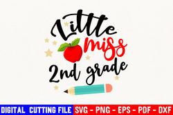 Little Miss 2nd Grade Svg, Back To School Svg, Little Miss Svg, Girly Svg, Kindergarten Svg, Digital Cut File
