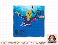 BJJ png, instant download, digital print - Never give up, youll get BJJ black belt png, instant download, digital print