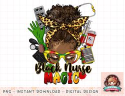 Black Nurse Afro Magic Melanin Black History Juneteenth png, instant download, digital print