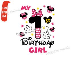 Disney My 1st Birthday Girl svg, 1st Birthday Girl svg, My 1st Birthday Minnie svg, Disney Birthday svg