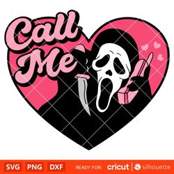Scream Call Me Svg, Ghost face Svg, Halloween Svg, Horror Svg, Cricut, Silhouette Vector Cut File