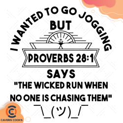 I Wanted To Go Jogging But Proverbs 28 1 Chr