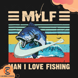 Milf Man I Love Fishing Svg TD210415LT16
