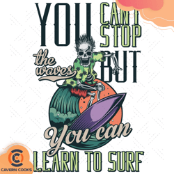 you cant stop but you can learn to surf svg