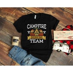 Camping Fire Drinking Team, Camping Fire Drinking Shirt, Camping Shirt, Camper Shirt, Camping Group Shirt, Gift For Camp