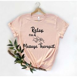 Relax I'm Massage Therapist - Massage Therapist - Message Therapy - Massage Therapist Gift - Muscle Whisperer - Massage