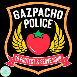 Gazpacho Police To Protect And Serve Soup Svg