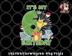 Pokemon It s My 6th Birthday Kanto Starters Celebration png, digital download copy
