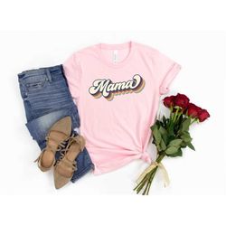 Retro Mama Shirt,Mama Shirt,Mommy Shirt,Gift for Mom,Gift for Her,Mothers Day,Mom Life Tshirt,Mom to be Shirt, Mom Life