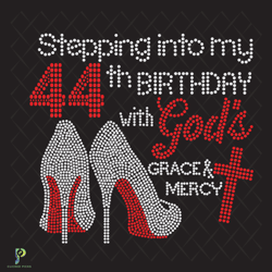 Stepping Into My 44th Birthday With Gods Grace An