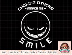 Choking Others Makes Me Smile Japanese Brazilian Jiu Jitsu png, instant download, digital print