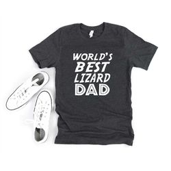 Lizard Dad Shirt - Father's Day Shirt - Girl Dad - Best Dad Shirt - Shirt For Dad - Super Dad - Best Dad Gift - Dad Tee