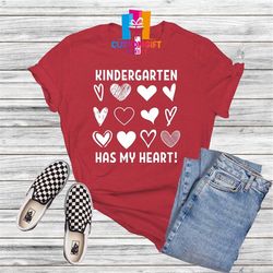 Kindergarten Has My Heart Shirt, Custom Grade Level Shirt, Teacher Shirt, Heart Shirt, School Shirt, Kindergarten Shirt,