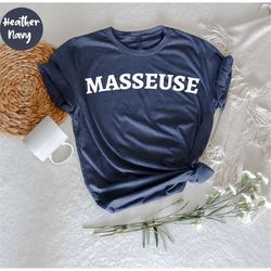 Masseuse Shirt, Massage Therapist Tshirt , Massage Shirt, Gift For Masseuse , Funny Massage T-shirt, Therapist Gift, Mas