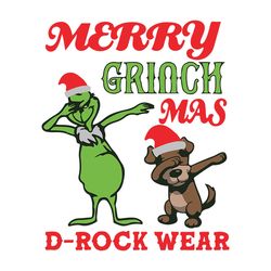 Merry Grinchmas D-Rock Wear The Grinch, Grinch Christmas Svg, Christmas Svg Files