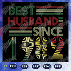Best husband since 1982, 1982 svg, born in 1982,