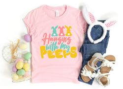 Hanging With My Peeps, Happy Easter shirt, Easter Shirt, Bunny shirt, Peeps Shirt, Easter shirt for family, Funny Easter