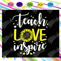 Teacher love inspire,Teacher svg, teacher life sv