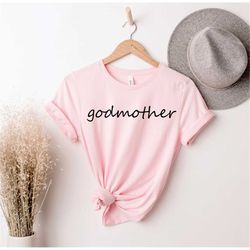 Godmother Shirt, Baby Shower Tee,Godmother Announcement, Promoted to Godmother, Godmother Gift, New Godmother Shirt, Fai