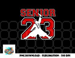 Graduation Class of 2023 Senior 23 png, digital download copy