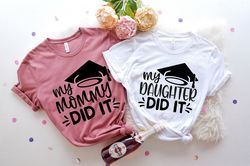 Mom Graduated Tee, Grad Mama Shirts, Graduation Shirt, Student Mom Shirt, Mama Graduate, Family Graduation Tee, My Mommy