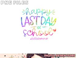 Happy Last Day Of School Hello Summer Students And Teachers png, digital download copy
