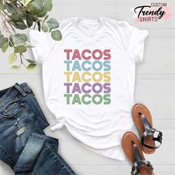 Cinco De Mayo Taco Shirt, Tacos Lover Tshirt, Cinco De Mayo Gift, Taco Tuesday Shirt, Mexican Fiesta Shirt, Mexican Part