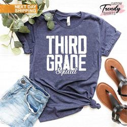 Third Grade Squad Shirt, 3rd Grade Teacher Gift, Third Grade Teacher Shirt, Back to School Shirt, Teacher Grade Shirts,