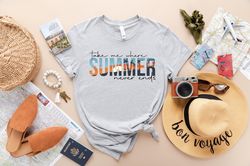 Take Me Where Summer Never Ends Tee,Summer Tee, Summer Mom Shirt,Retro Summer Shirt,Hello Summer Shirt, Summer Vibes Shi