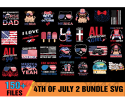 150 4th Of July Bundle SVG, Firework Svg, Happy 4th Of July Svg, American Flag Svg,4th of July Svg,America Svg,Patriotic
