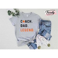 Basketball Father Shirt, Basketball Coach Legend, Basketball Father Tee, Coach Dad Legend, Father's Day Shirt, Sports Co