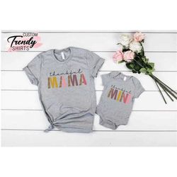 Thankful Mama Mini Shirt, Matching Thanksgiving Shirts Family, Thanksgiving Gift, Mama Mini Fall Shirt, Mom Kids Thanksg