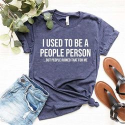 Humor Shirts, Sassy Gift for Bestie, Funny Friends Gift, Sarcastic Gift, Hilarious Shirts, Funny Sayings Shirt, Boss Gif