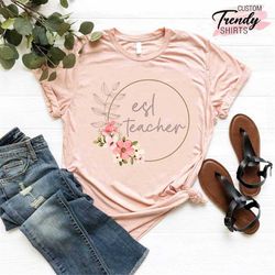 ESL Teacher Shirt, Gift for Teacher, English Language Teacher Shirt, Teacher Appreciation Gift,  ESL Teacher Gift,Multil
